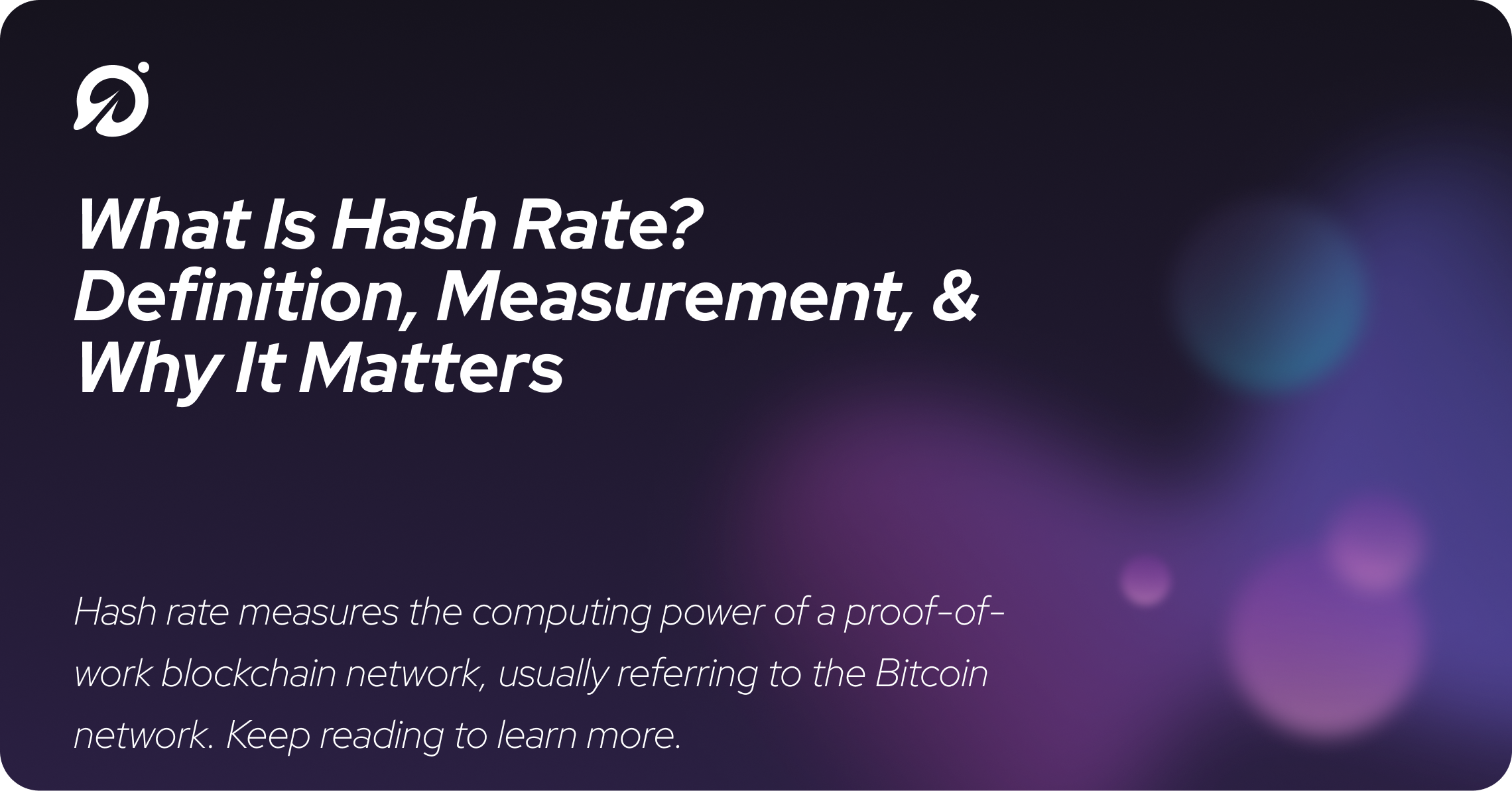 What Is Hash Rate? Definition, Measurement, & Why It Matters