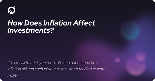 How Does Inflation Affect Investments?