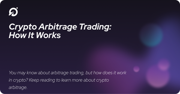 Crypto Arbitrage Trading: How It Works