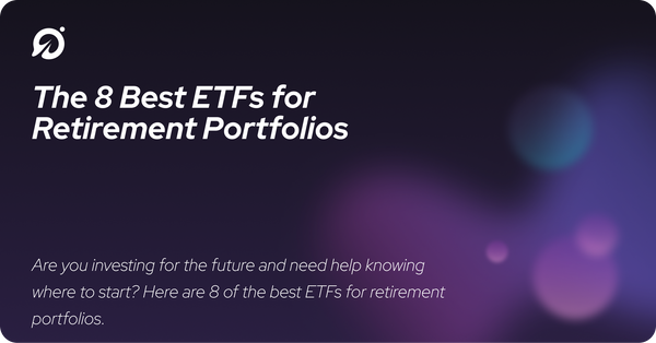 The 8 Best ETFs for Retirement Portfolios