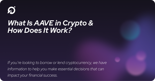 What Is AAVE in Crypto & How Does It Work?