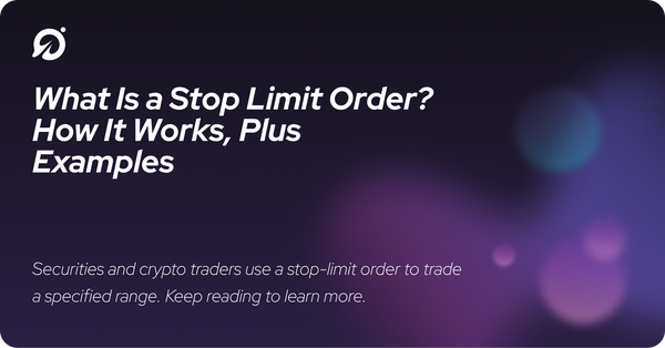 What Is a Stop Limit Order? How It Works, Plus Examples