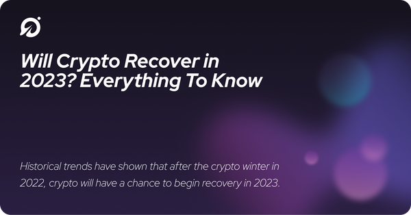 Will Crypto Recover in 2023? Everything To Know